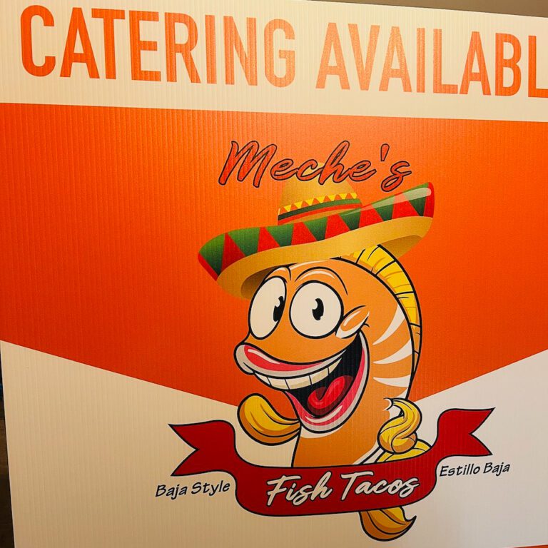 Coroplast Signs for Meche's Tacos